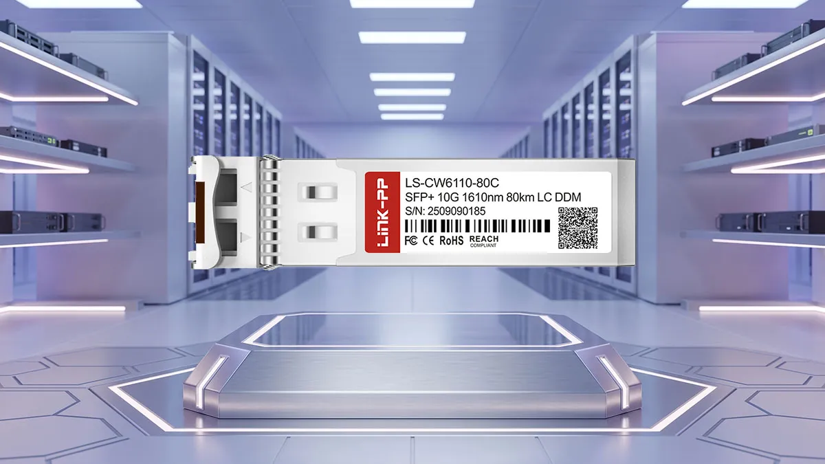 LINK-PP Especificaciones del módulo SFP+ 10G CWDM LS-CW6110-80C