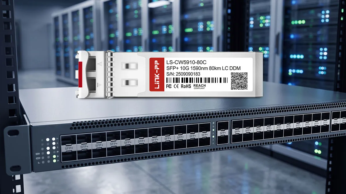 LINK-PP LS-CW5910-80C 10G SFP+ Optical Module
