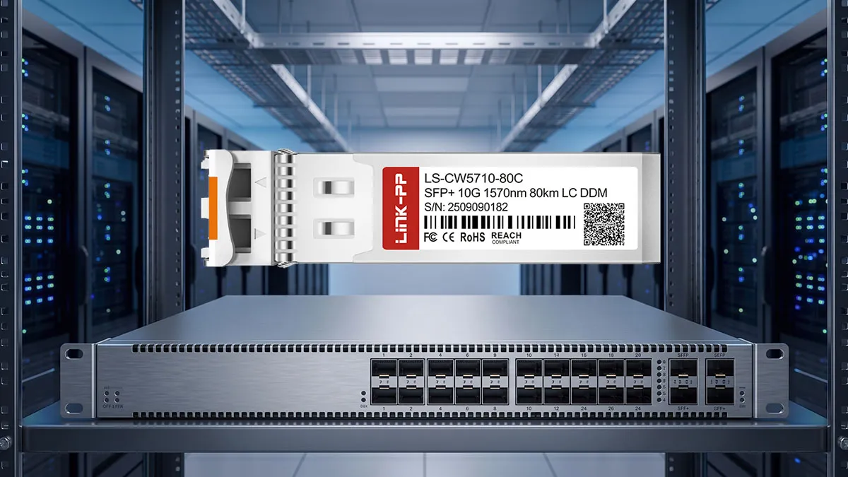 LINK-PP LS-CW5710-80C 10G SFP+ Optical Module