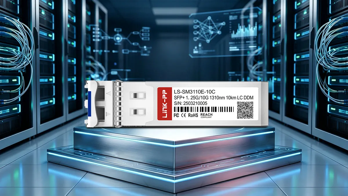 LINK-PP LS-SM3110E-10C 1G/10G Dual-rate SFP+ Specifications