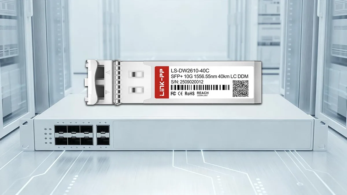 LINK-PP LS-DW2610-40C 10G SFP+ Optical Module