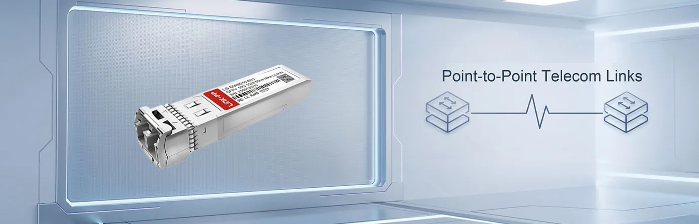 SFP-10G-DZ-29.55: 10 Gbps Connectivity for Point-to-Point Telecom Links