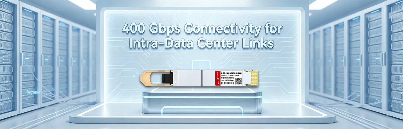 LQD-BM85400-SR4C: การเชื่อมต่อความเร็ว 400 Gbps สำหรับลิงก์ภายในศูนย์ข้อมูล