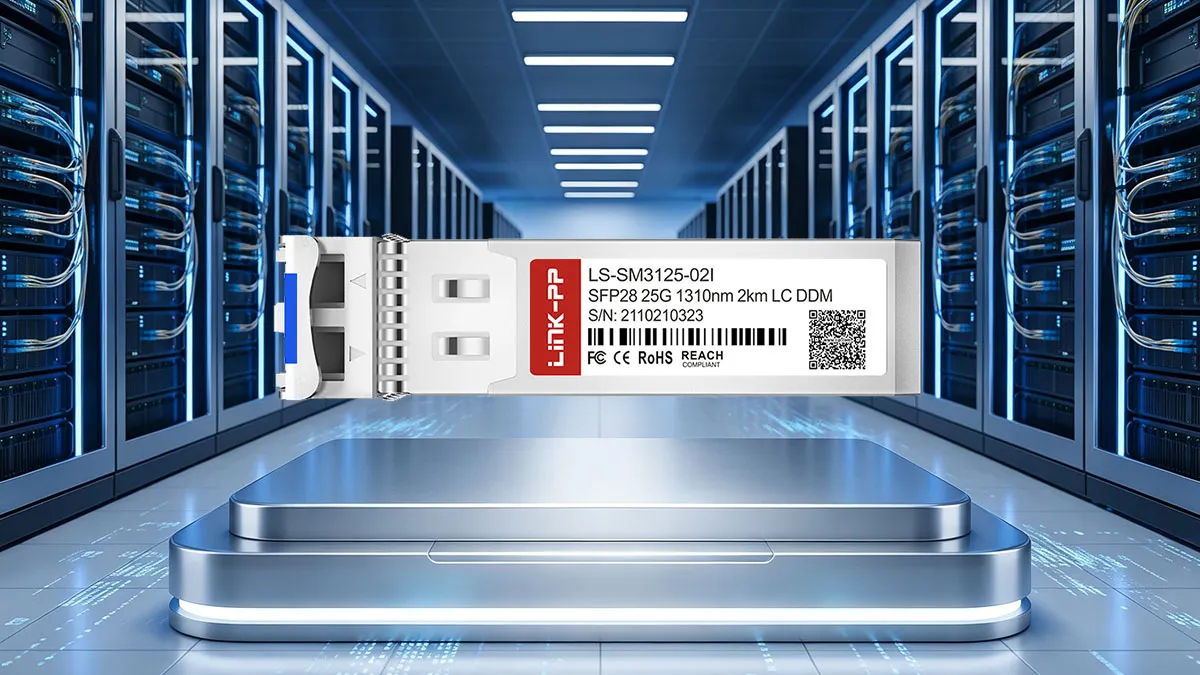 Tương thích với Arista SFP-25GLRL-31-I LINK-PP Thông số kỹ thuật SFP28 25G
