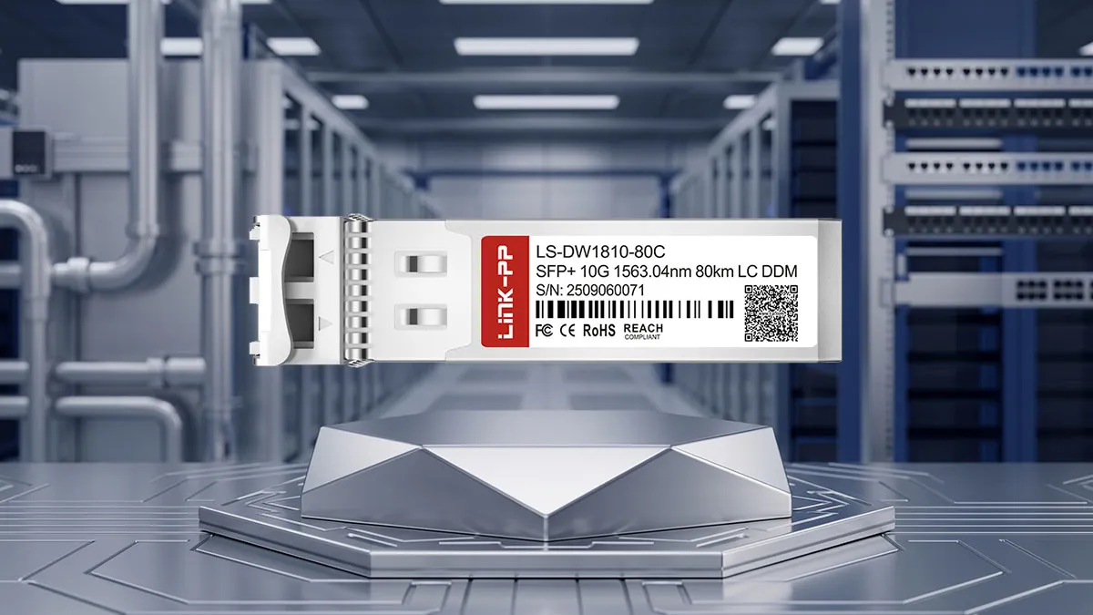 LINK-PP LS-DW1810-80C 10G DWDM SFP+ Specifications
