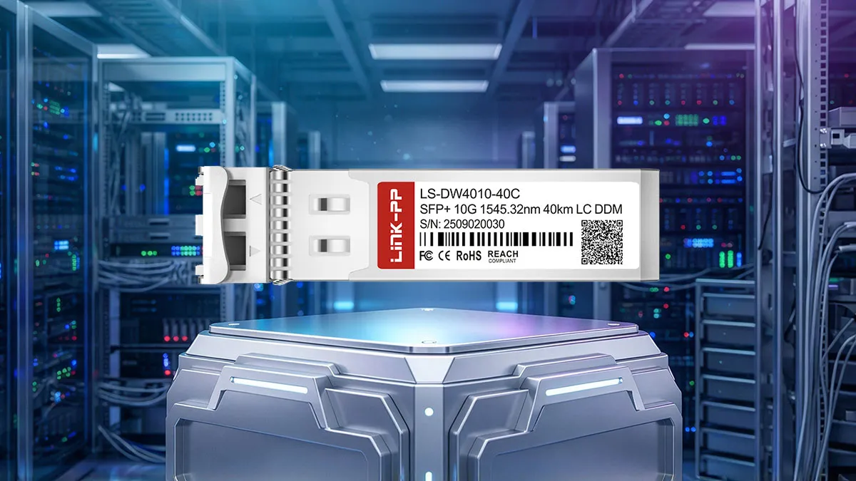 LINK-PP LS‑DW4010‑40C 10G DWDM SFP+ Specifications