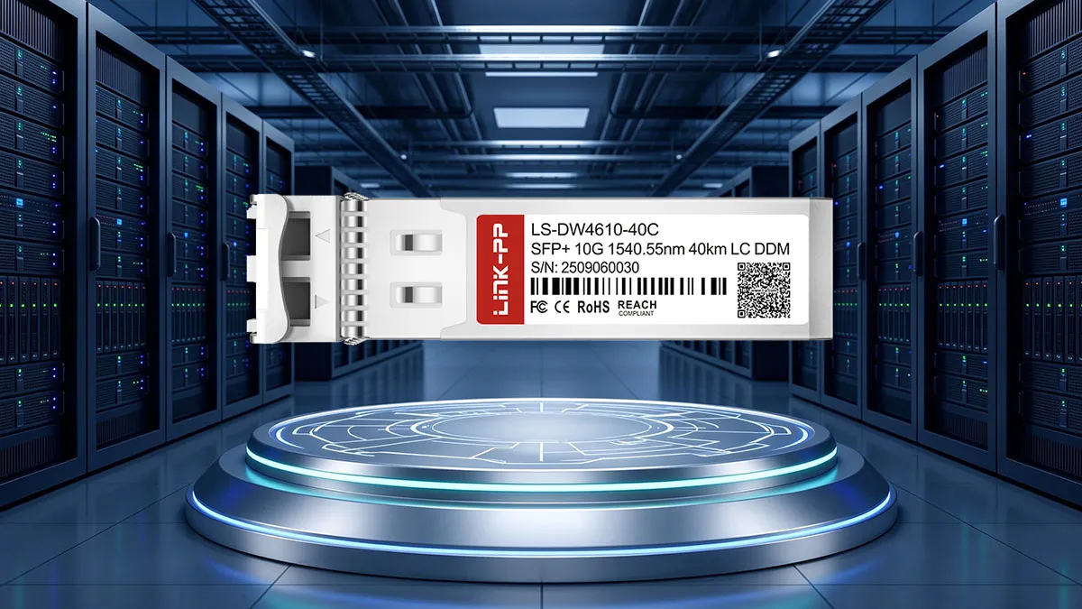 LINK-PP Especificações do LS‑DW4610‑40C 10G DWDM SFP+