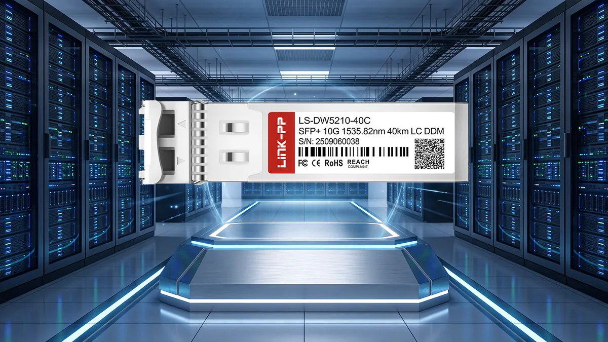Broadcom DW-SFP10G40-52 Compatible LINK-PP 10G DWDM SFP+ Specifications