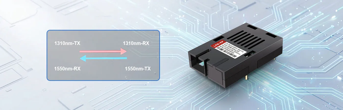 WDM Technology: 1310nm-TX/1550nm-RX Bi-Directional Link